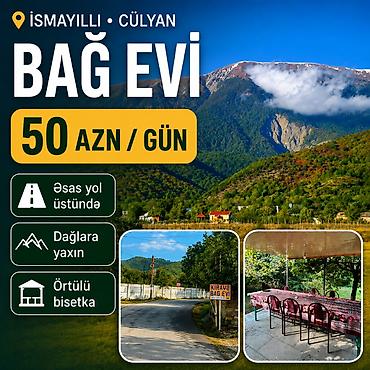 Bağ evlərinin kirayəsi: 🏡 İSMAYILLI – CÜLYAN KƏNDİNDƏ GÜNLÜK BAĞ EVİ | 50 AZN İsmayıllının — 1