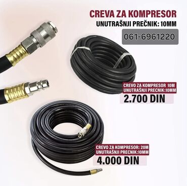 Ostali uređaji: Crevo za kompresor 10 m-2700 dinara 20 m-4000 dinara Unutrašnjim