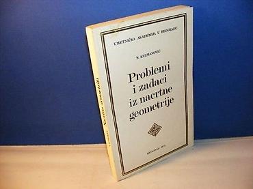 gitare cene: PROBLEMI I ZADACI IZ NACRTNE GEOMETRIJE Nikola Kuzmanović — 1