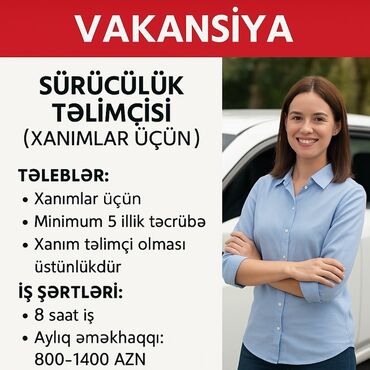 ən son iş elanları 2023: Sürücülük təlimçisi vəzifəsinə vakansiya elan edilir. İş yalnız