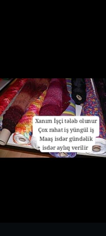 taxta işi: Xanım işçi tələb olunur. İş rahat və yüngüldür. Maaş gündəlik və ya