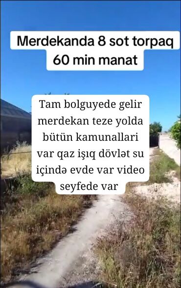 gence emlak satisi: Mərdəkanda yerləşən bu torpaq 8 sotdu qiymet 60 min icinde evde var