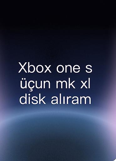 el oyunları: Xbox One S üçün Mortal Kombat XL oyununun disk versiyası axtarıram — 1