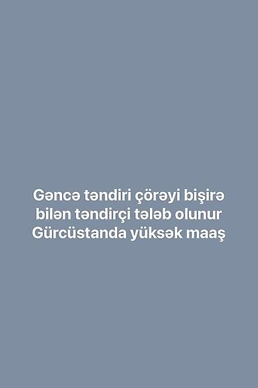 satici is elani: Aşpaz tələb olunur, Təndirçi — 1