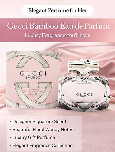 ex nihilo: Gucci Bamboo Eau de Parfum — женский аромат с изысканным — 3