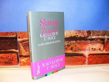 horizontalno: KAO LOPOV U NOĆI kako misliti kapital Slavoj ŽižekAutor: Slavoj — 1