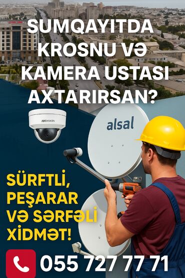 Peyk antenaları: KAMERA VƏ KROSNA USTASİ SUMQAYİT