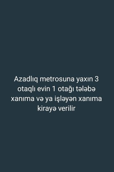 Otaqların uzunmüddətli kirayəsi: Azadlıq metrosuna yaxın 3 otaqlı evin 1 otağı tələbə xanıma və ya -da lalafo.az — 8 Otaqların uzunmüddətli kirayəsi: Azadlıq metrosuna yaxın 3 otaqlı evin 1 otağı tələbə xanıma və ya — 8