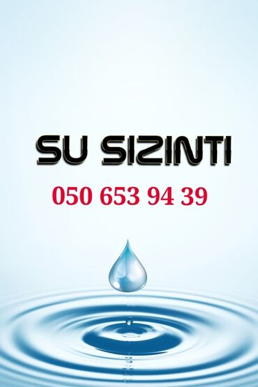 su sizmasi teyini v Azərbaycan | Santexnik ustaları: Santexnik | Sızıntıların təmiri