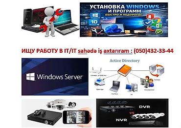 Работа: İT üzrə İT Mütəxəssisi və ya Sistem Administratoru kimi iş axtarıram — 1