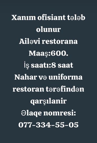 Ofisiantlar: Ofisiant tələb olunur, Restoran, Ayda 2 dəfə ödəniş, 30-45 yaş, 1 ildən az təcrübə