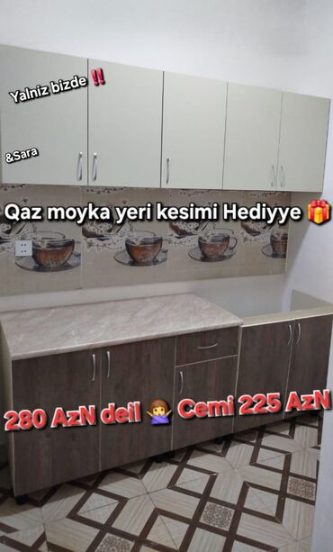 Riyaziyyat: Metbex mebeli 2 metr 280 azn deil 🙅🏼‍♀️ cemi 225 AzN qaz moyka yeri