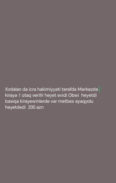 xırdalanda kirayə həyət evləri 2023: Xırdalan şəhərində, İcra Hakimiyyətinin yaxınlığında, mərkəzi yerdə 1