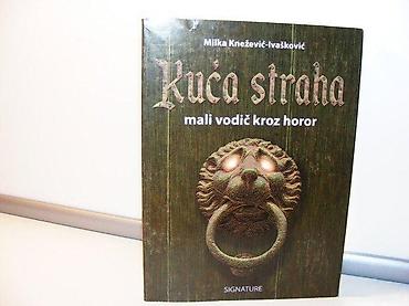 gitare za decu: KUĆA STRAHA Mali vodič kroz hororMILKA KNEŽEVIĆ-IVAŠKOVIĆ(autor)206 — 1