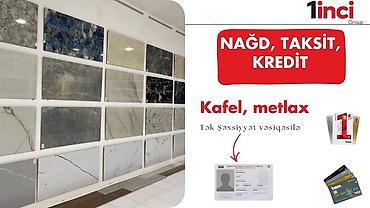 Kafel və metlax seçimləri - Geniş çeşid: mərmər fakturalı, beton