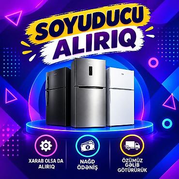 soyuducu ucuz: 📢 **SOYUDUCU ALIRIQ!** 🧊 ✅ Xarab soyuducular alırıq ✅ İşlək — 1