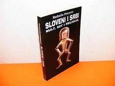 lil solid ez onlajn: Sloveni i Srbi, Kult, mit i religija Autor: Radmilo Petrović Godina — 2