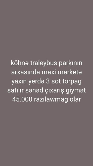 Torpaq sahələrinin satışı: 3 sot, Tikinti, Makler, Kupça (Çıxarış)