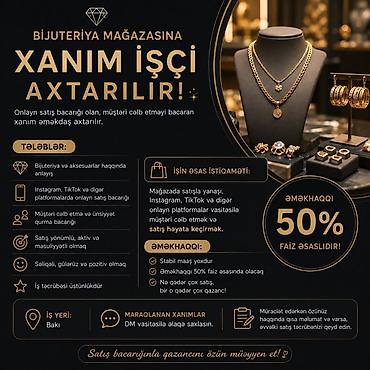 satici axtariram: Satış məsləhətçisi tələb olunur, Yalnız qadınlar üçün, İstənilən yaş, İşəmuzd ödəniş — 1