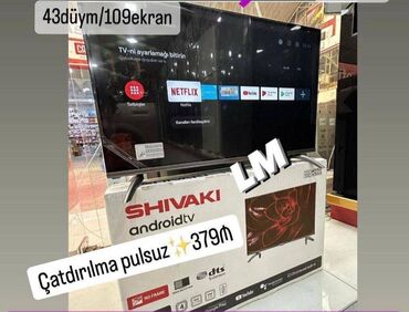 Televizorlar: Yeni Televizor Shivaki 43"