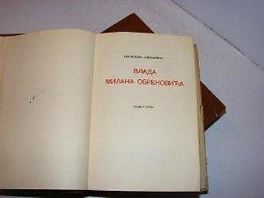 hari: Slobodan Jovanović Vlada Milana Obrenovića 1-2 Knj. I strana 526 Knj — 6