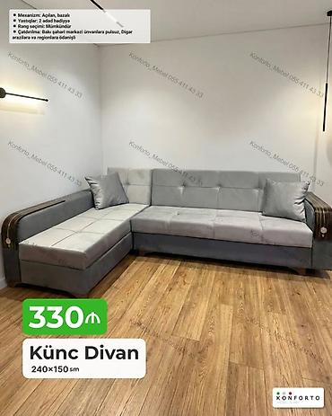 Диваны: Künc divan – 240×150 sm - Mexanizm: Açılan, bazalı (yataq funksiyalı — 1