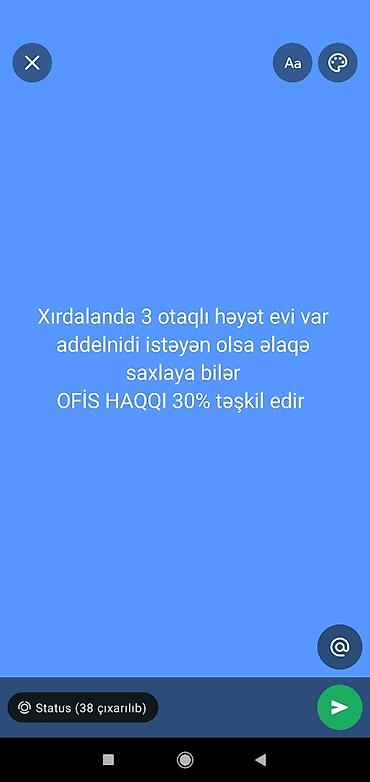 en son ev elanlari: Xırdalanda 3 otaqlı həyət evi təklif olunur. Mətndə qeyd: “Ofis haqqı — 1