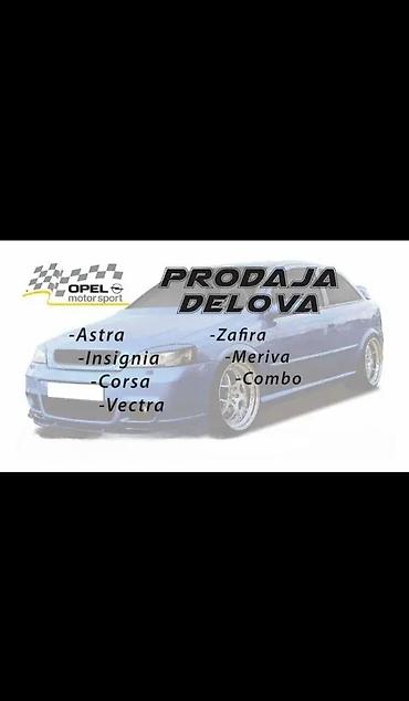 OPEL DELOVI RUMA | OPEL POLOVNI DELOVI Opel Astra G H J Opel Zafira