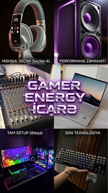 oyuncu bilgisayarı: Gamer Energy – İcarə xidməti Komputer,səs sistemləri,klaviatura v.s — 1