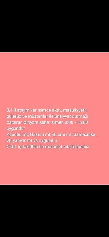 Tibb, əczaçılıq: 3,4 il stajım var işimdə aktiv, məsuliyyətli, gülərüz və müştərilər — 1