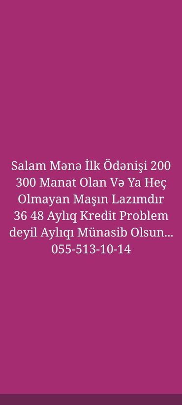 продажа подержанных автомобилей: Salam Axşamınız xeyir olsun Mənə Ailəvi İstifadə Üçün Kredit Avtomobil