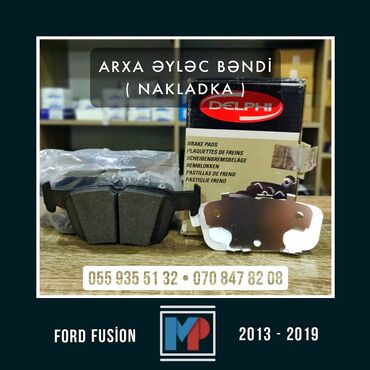 ford fusion ölüxana: Arxa əyləc bəndi (Nakladka) - Ford Fusion
