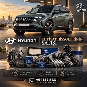 Hyundai ehtiyat hissələrinin satışı - Orijinal Hyundai ehtiyat