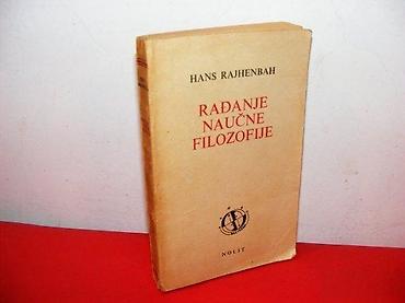 cube: HANS RAJHENBAH - RAĐANJE NAUČNE FILOZOFIJE Biblioteka SAZVEŽÐ A NOLIT — 1