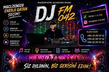 dj xidməti: DJ FM 042 – musiqinin ritmi, əyləncənin ünvanı! Xidmətlər: - Toylar — 3