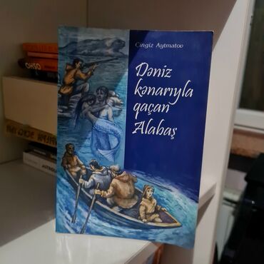 çingiz abdullayev pdf: Çingiz Aytmatovun "Dəniz kənarıyla qaçan Alabaş" adlı kitabı