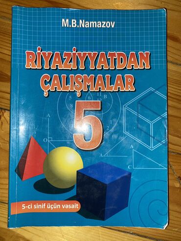 5 ci sinif riyaziyyat testleri namazov pdf yukle: Namazov Riyaziyyatdan çalışmalar 5 ci sinif cavabları ilə birlikdə 5