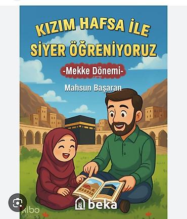 Dini kitablar: Məhsul: “Kızım Hafsa ile Siyer Öğreniyoruz – Mekke Dönemi” (Mahsun — 1