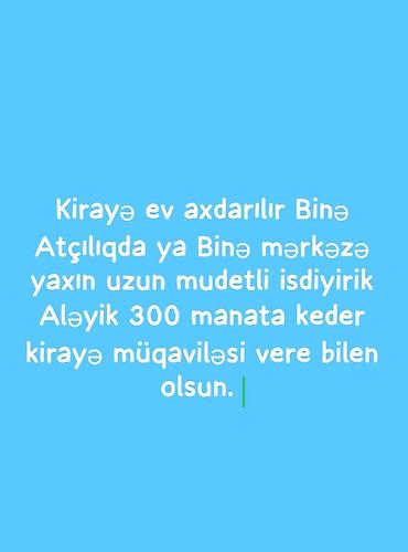 kiraye ev xrdalan: Kirayə ev axtarışı: Binə Atçılıq ərazisində və ya Binə mərkəzə yaxın — 1