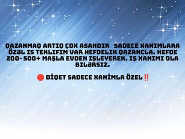 Anbar: Sadece xanımlara özel! İş saatini özünüz secirsiz iş vaxtını özünüz