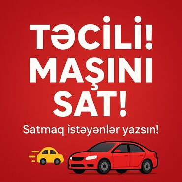 🚨 TƏCİLİ! MAŞIN SATIŞI 🚨 💬 “Maşınını satmaq istəyirsənsə, vaxt