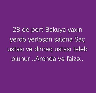 usta yeri: Dırnaq ustası tələb olunur, Yerin icarəsi — 1