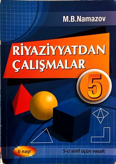 6 ci sinif namazov kitabi online oxu: Riyaziyyat Namazov kitabı.Riyaziyyat çalışmaları 5 ci sinif.Icinde heç