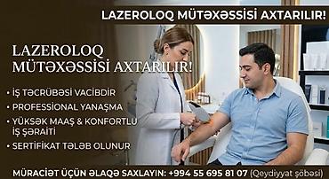 tarsovka ustası: Lazeroloq mütəxəssisi axtarılır - İş təcrübəsi vacibdir - — 1