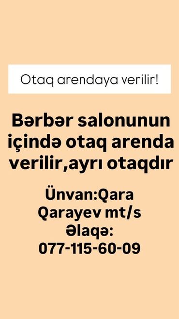 xacmaz kiraye: Bərbər salonunun daxilində ayrıca otaq icarəyə verilir. - Məkan: Qara