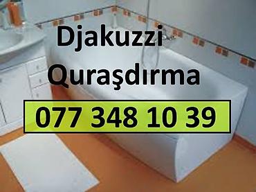 вызов сантехника на дом: Djakuzzi Quraşdırma Servisi. Santexnik Usta Xidməti. Arko kran — 1