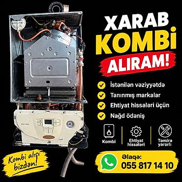 Xarab kombi alışı xidməti