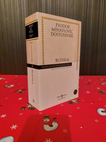 Bədii ədəbiyyat: Fyodor Dostoyevski — Budala (İdiot) İş Bankası Kültür Yayınları