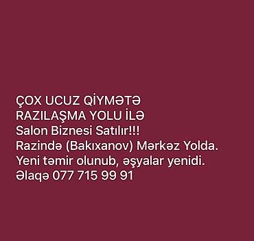 gözəllik salonları: Cox ucuz qiymet, Razilaşma yolu ile Razində (Bakıxanov), mərkəzi yolda — 1