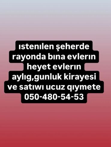 xacmaz kiraye evler ayliq: Istenilen weherde kiraye menziller 0504805453
